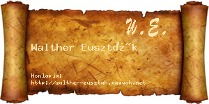 Walther Euszták névjegykártya